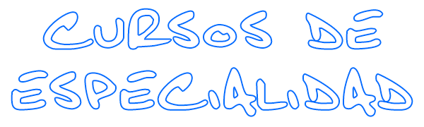 Cursos de especialidad